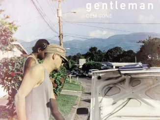 Gentleman – Dem Gone