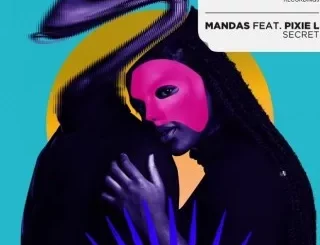 Mandas – Secret ft. Pixie L