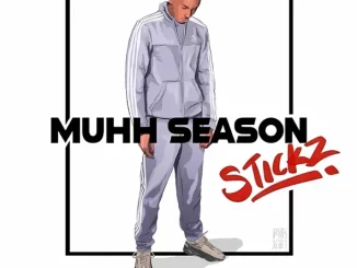 STICKZ - MUHH SEASON