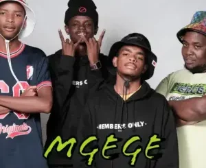 Sizwe Nineteen – Mgege ft. Koki The Mic, BKAYDAFUNK & Maplanka D’Kota