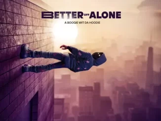 A Boogie wit da Hoodie – Better Off Alone