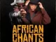 Eltee – African Chants Ft Scott Maphuma