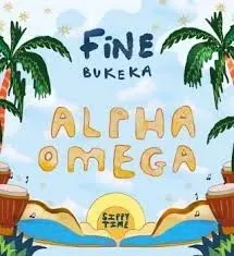 FiNE – Alpha Omega Ft Bukeka