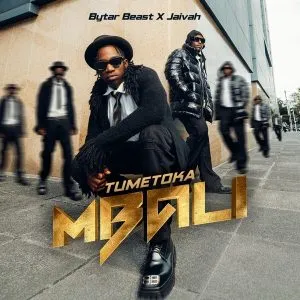 Bytar Beast & Jaivah – Tumetoka Mbali