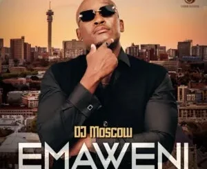 Album: DJ MOSCOW - Emaweni