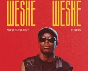 SkavaNator, Mdakzin & Claras DeeJay – Weshe Weshe ft. Njebstardedrum & Shoden