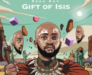 Ep: Essa Kay - Gift Of Isis