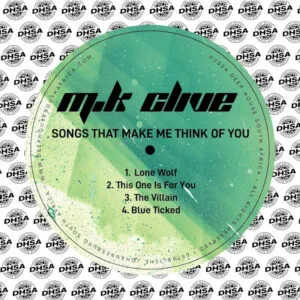 Ep: M.K Clive - Songs That Make Me Think Of You