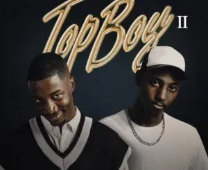 Album: Nandipha808 & Kaytee NA - TopBoy II