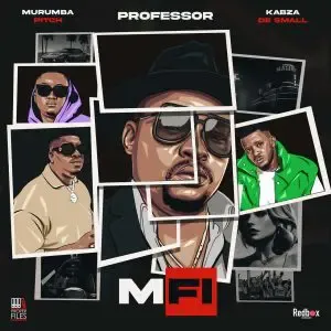 Professor – Mfi Ft. Kabza de Small & Murumba Pitch