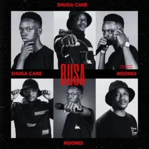 Shuga Cane & Msongi – BUSA