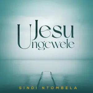 Sindi Ntombela – Ujesu ungcwele