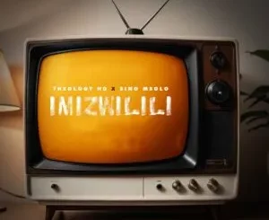 TheologyHD & Sino Msolo – Imizwilili